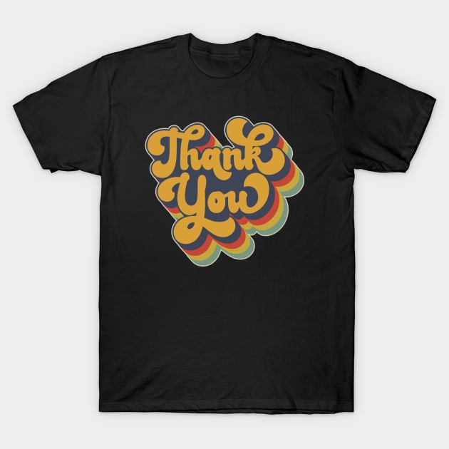 Retro Vintage Thank You T-Shirt by AmineDesigns